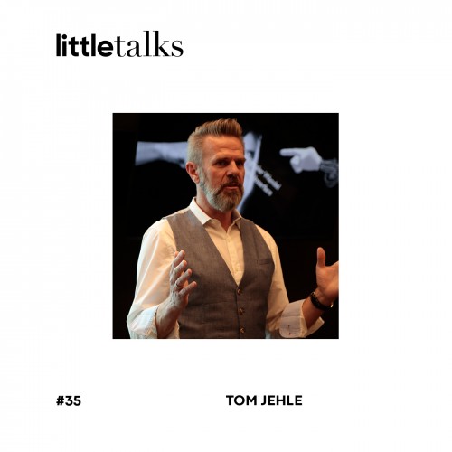 pa Podcast littletalks 35 TomJehle