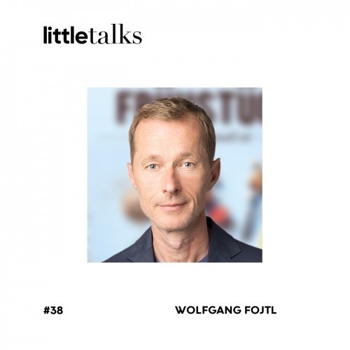 pa Podcast littletalks 38 WolfgangFojtl